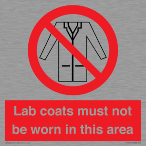 Lab coats must not be worn in this area